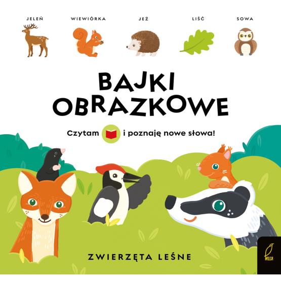 BAJKI OBRAZKOWE. ZWIERZĘTA LEŚNE