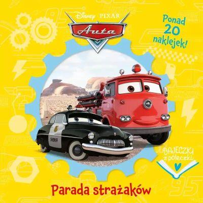 BAJECZKI Z PÓŁECZKI. PARADA STRAŻAKÓW. DISNEY PIXA