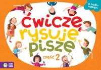 ĆWICZĘ RYSUJĘ PISZĘ CZ. 2