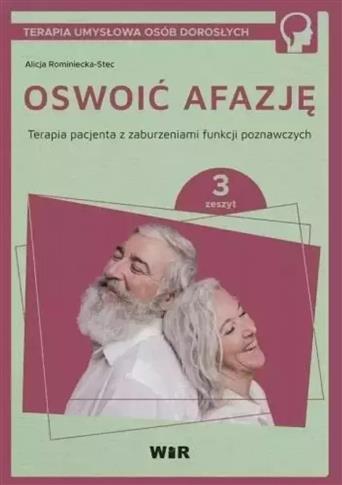 Oswoić afazję. Terapia pacjenta.. cz.3