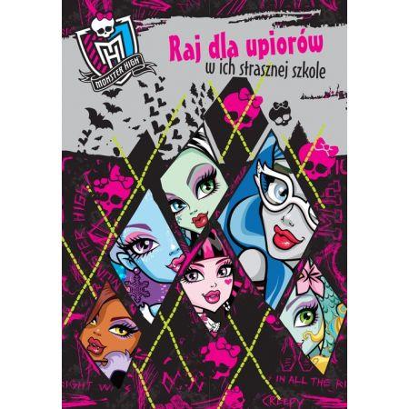 Raj Dla Upiorów W Ich Strasznej Szkole. Monster Hi