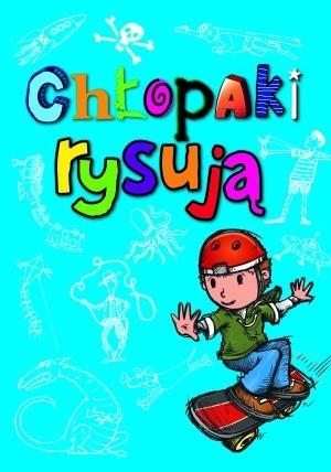 CHŁOPAKI RYSUJĄ