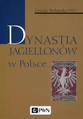 Dynastia Jagiellonów w Polsce
