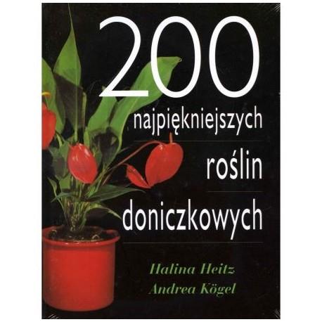 200 NAJPIĘKNIEJSZYCH ROŚLIN DONICZKOWYCH