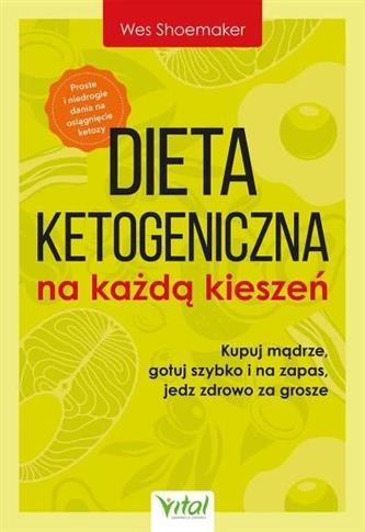 DIETA KETOGENICZNA NA KAŻDĄ KIESZEŃ. KUPUJ MĄDRZE