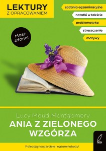Ania z zielonego wzgórza. Lektury z opracowaniem