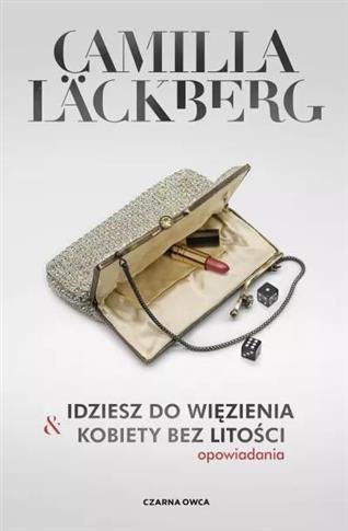 Idziesz do więzienia / Kobiety bez litości
