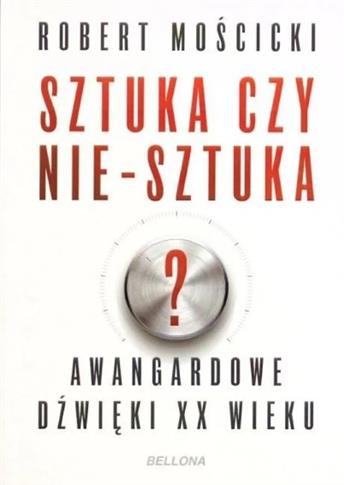 SZTUKA CZY NIE-SZTUKA?