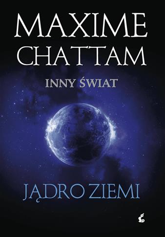 Inny świat. Jądro Ziemi