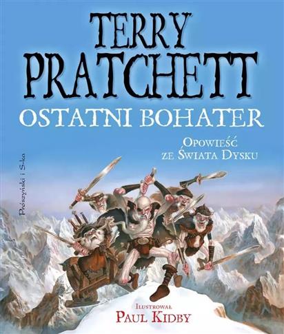 OSTATNI BOHATER. OPOWIEŚĆ ZE ŚWIATA DYSKU