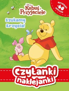 Szukamy Krzysia. Disney Kubuś i Przyjaciele. Czytanki naklejanki