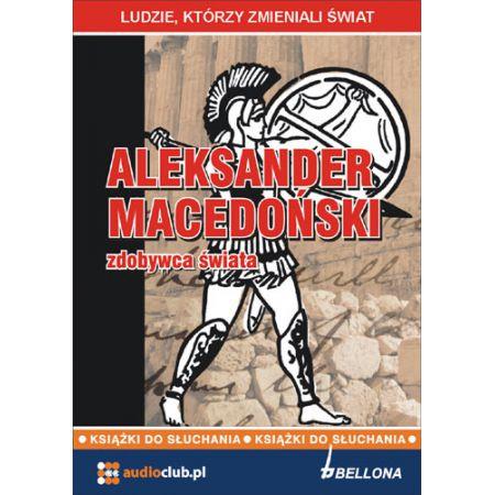 AUDIOBOOK ALEKSANDER MACEDOŃSKI - ZDOBYWCA ŚWIATA