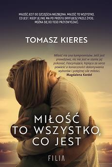 MIŁOŚĆ TO WSZYSTKO, CO JEST