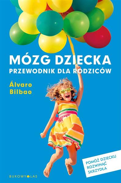MÓZG DZIECKA. PRZEWODNIK DLA RODZICÓW