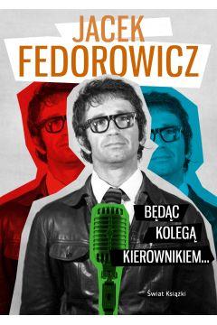 Będąc kolegą kierownikiem
