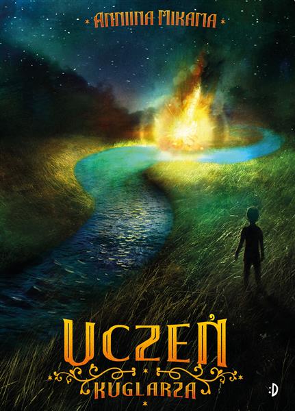 MAGIK I ZŁODZIEJKA. TOM 2. UCZEŃ KUGLARZA