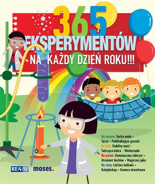 365 EKSPERYMENTÓW NA KAŻDY DZIEŃ ROKU