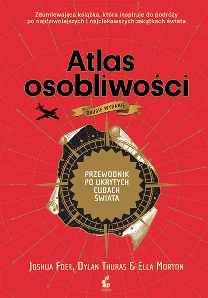 ATLAS OSOBLIWOŚCI. PRZEWODNIK PO UKRYTYCH CUDACH Ś