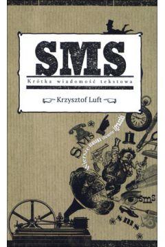SMS. Krótka wiadomość tekstowa