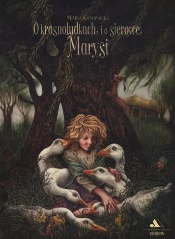 O krasnoludkach i o sierotce Marysi
