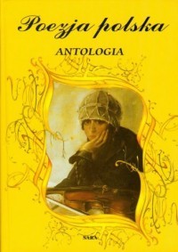 POEZJA POLSKA. ANTOLOGIA