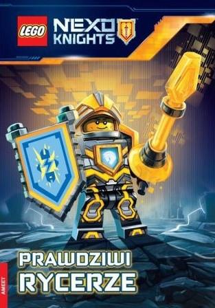 LEGO NEXO KNIGHTS. PRAWDZIWI RYCERZE