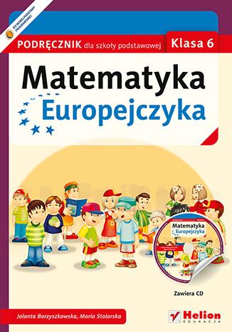 Matematyka Europejczyka. Podręcznik + CD. Klasa 6.