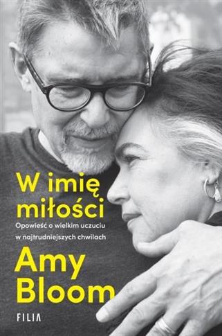 W imię miłości. Opowieść o wielkim uczuciu