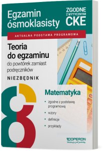 Teoria do egzaminu Egzamin ósmoklasisty 2027 Matematyka Niezbędnik