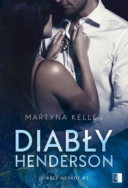 Diabły Nevady Tom 3. Diabły Henderson