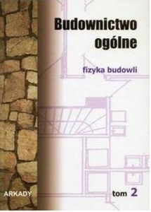 Fizyka budowli budownictwo ogólne Tom 2