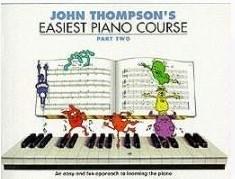 John Thompson's Easiest Piano Course 2