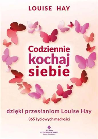 CODZIENNIE KOCHAJ SIEBIE DZIĘKI PRZESŁANIOM