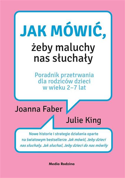 JAK MÓWIĆ, ŻEBY MALUCHY NAS SŁUCHAŁY