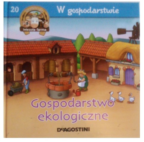 W GOSPODARSTWIE GOSPODARSTWO EKOLOGICZNE