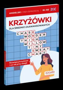 Angielski. Krzyżówki dla średnio zaawansowanych. Poziom B1-B2