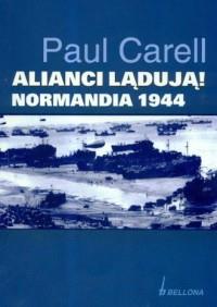 ALIANCI LĄDUJĄ! NORMANDIA 1944