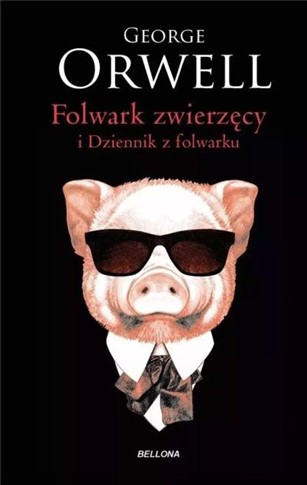 FOLWARK ZWIERZĘCY. DZIENNIK Z FOLWARKU