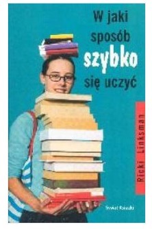 W JAKI SPOSÓB SZYBKO SIE UCZYĆ