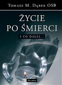 ŻYCIE PO ŚMIERCI I CO DALEJ