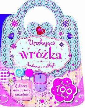 Czarująca wróżka. Zadania i naklejki