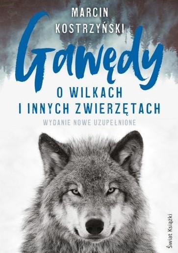GAWĘDY O WILKACH I INNYCH ZWIERZĘTACH