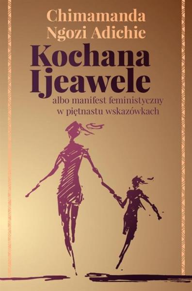KOCHANA IJEAWELE ALBO MANIFEST FEMINISTYCZNY W ?