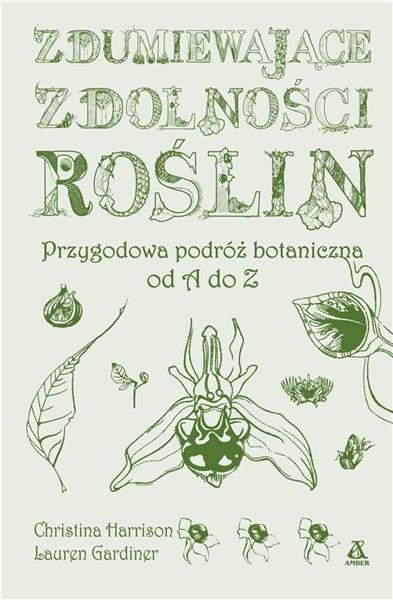 ZDUMIEWAJĄCE ZDOLNOŚCI ROŚLIN: PRZYGODOWA PODRÓŻ