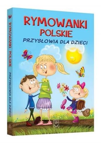 Rymowanki polskie Przysłowia dla dzieci