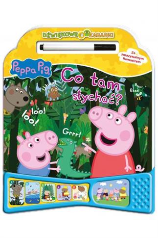 Peppa Pig. Dźwiękowe zagadki. Co tam słychać