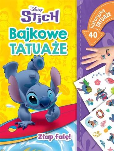 BAJKOWE TATUAŻE. DISNEY STITCH. ZŁAP FALĘ!