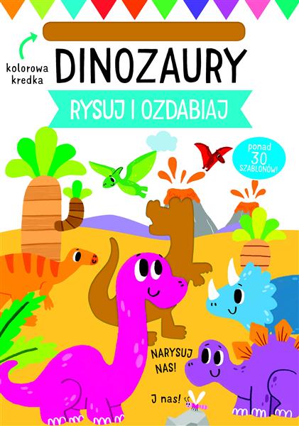 DINOZAURY RYSUJ I OZDABIAJ