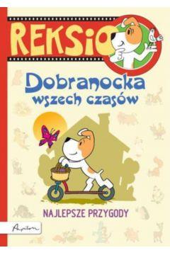 REKSIO. DOBRANOCKA WSZECHCZASÓW