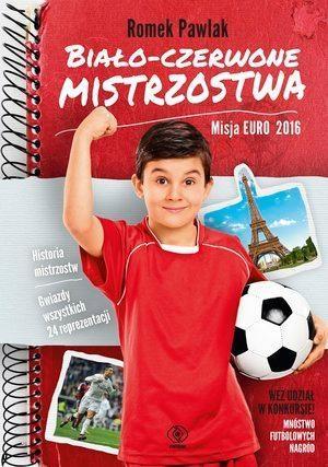 BIAŁO-CZERWONE MISTRZOSTWA MISJA EURO 2016